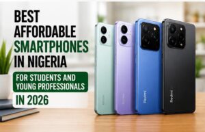 Best Affordable Smartphones in Nigeria for Students and Young Professionals in 2026 (Under ₦150,000)
