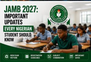 JAMB 2027 Updates: Best Guide to Essential Registration Rules